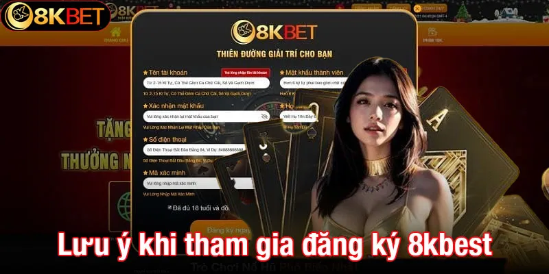 Điều kiện cần để tham gia đăng ký 8kbet